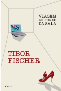 viagem-ao-fundo-da-sala---tibor-fischer_4274337_178249