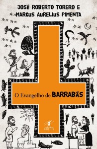 O evangelho de barrabas - TORERO
